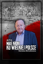 Małe kroki ku Wielkiej Polsce